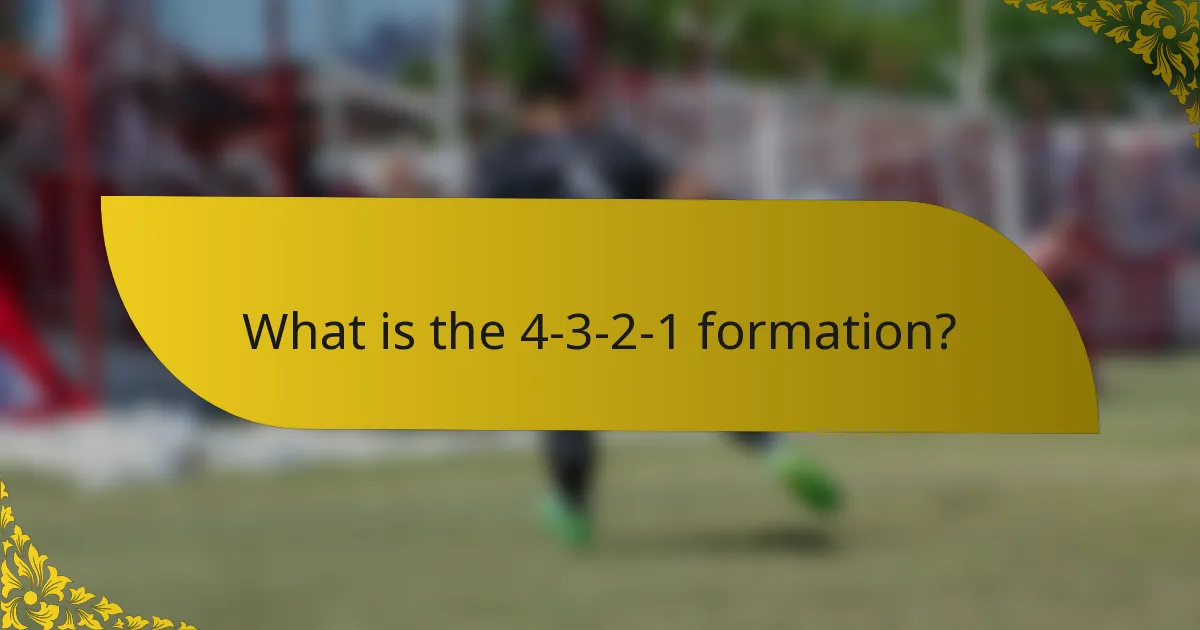 What is the 4-3-2-1 formation?